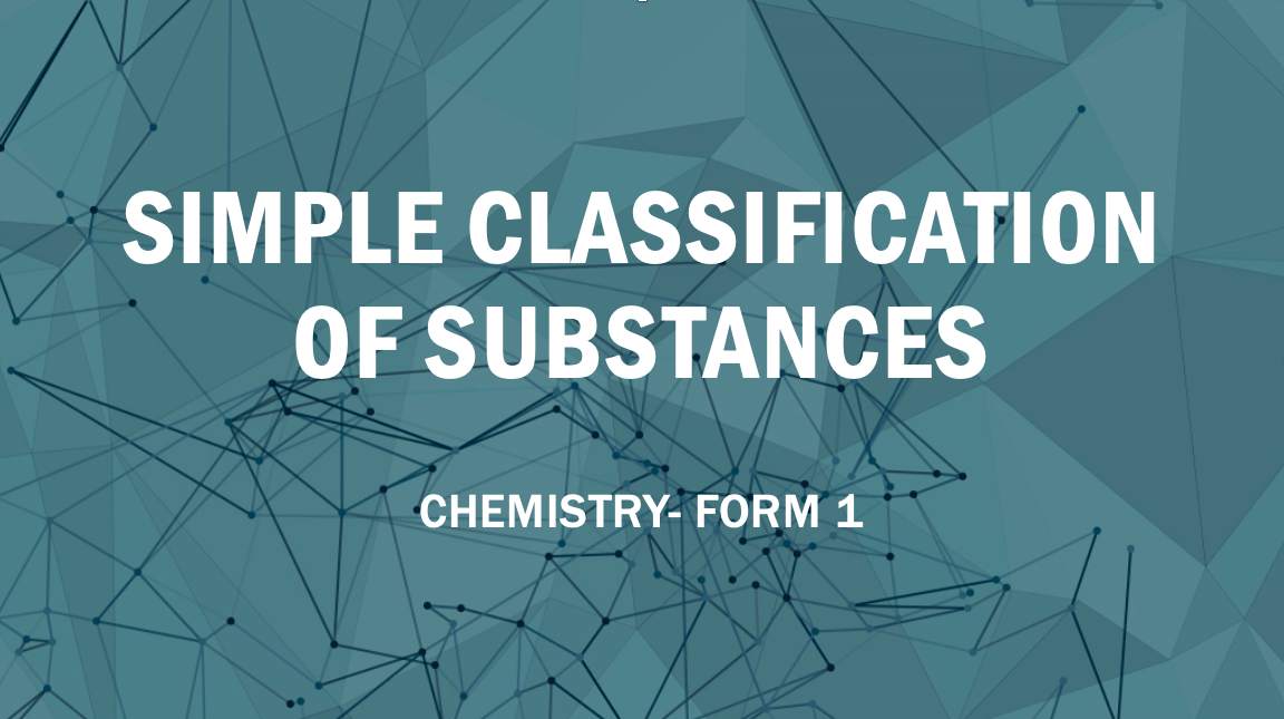 SIMPLE CLASSIFICATION OF SUBSTANCES